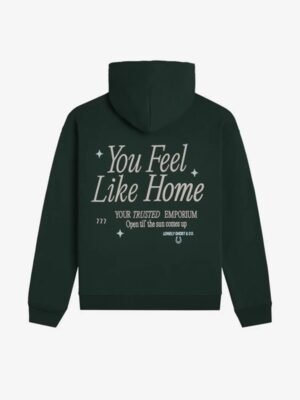 Buy You Feel Like Home Green Hoodie